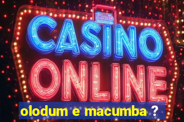 olodum e macumba ?