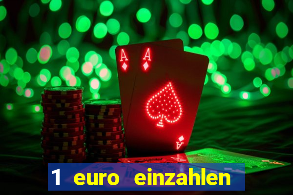 1 euro einzahlen casino 2018