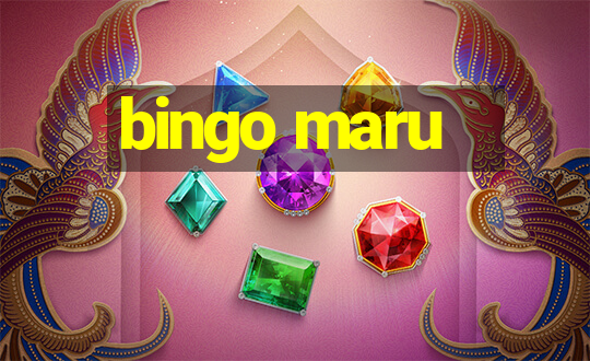 bingo maru