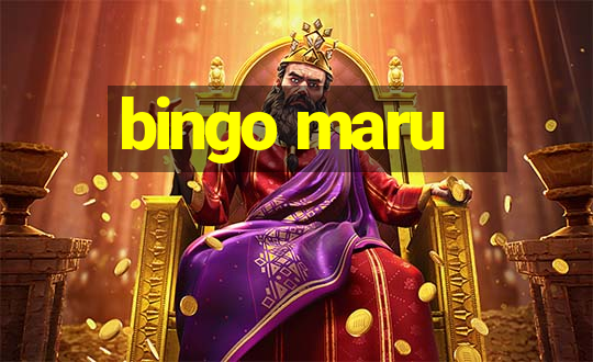 bingo maru