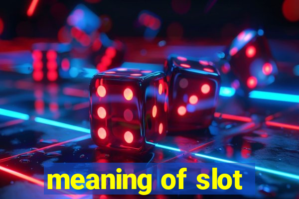 meaning of slot