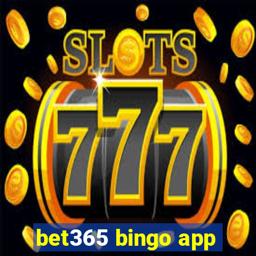 bet365 bingo app