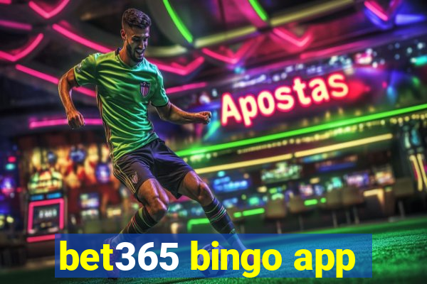 bet365 bingo app