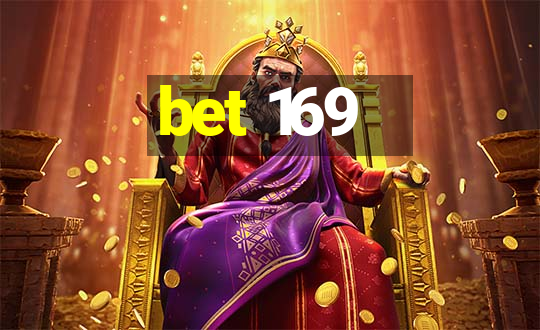 bet 169