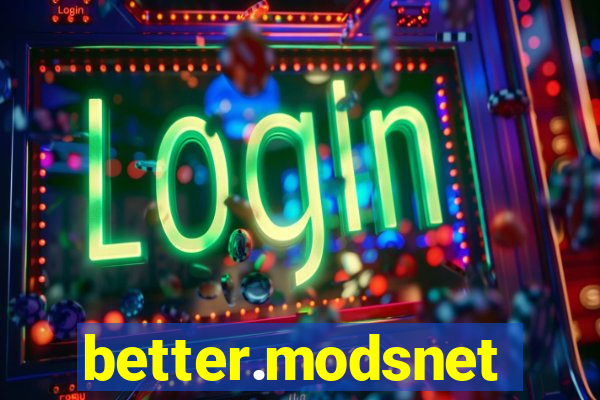 better.modsnet