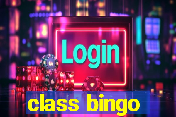 class bingo