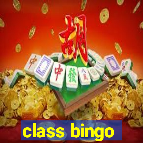 class bingo