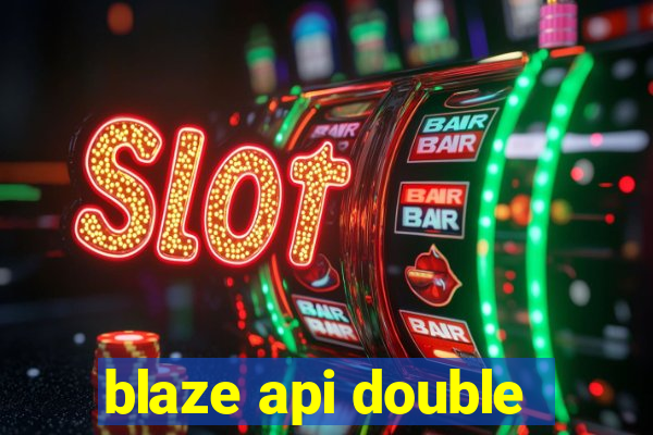 blaze api double