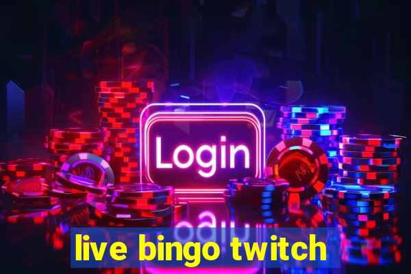 live bingo twitch