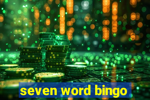 seven word bingo