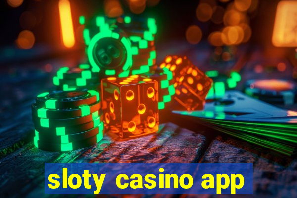 sloty casino app