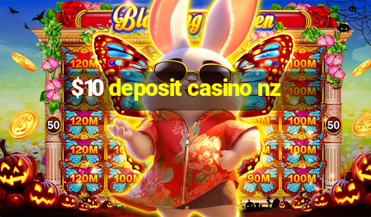 $10 deposit casino nz