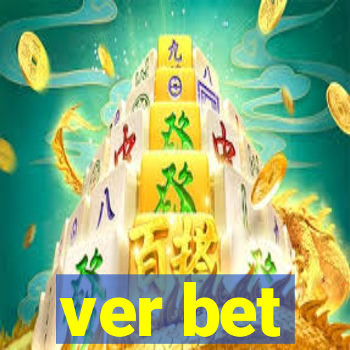 ver bet