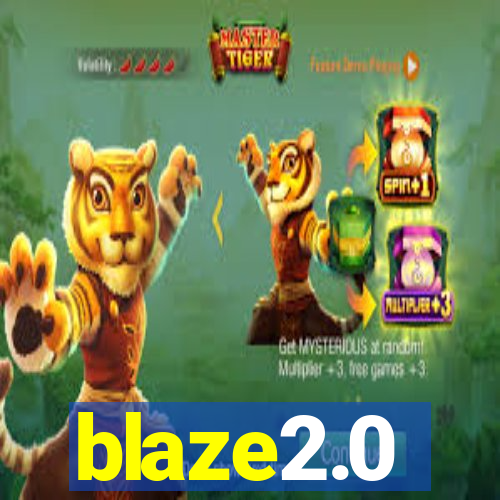 blaze2.0