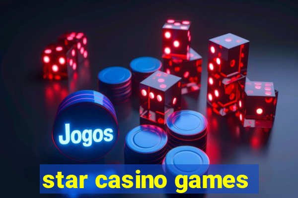 star casino games