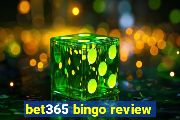 bet365 bingo review