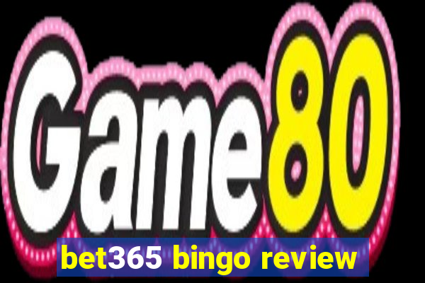 bet365 bingo review