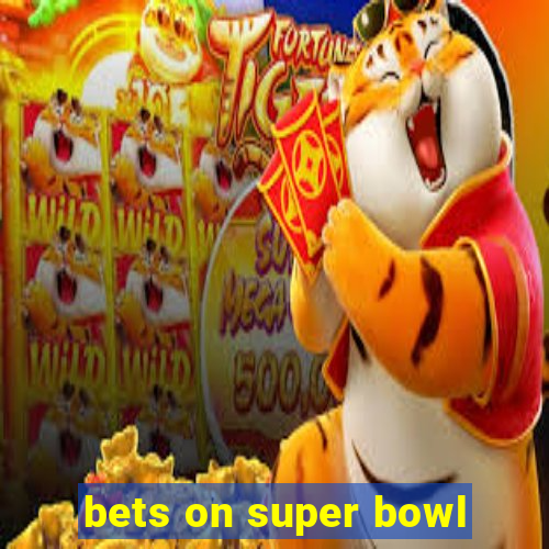 bets on super bowl