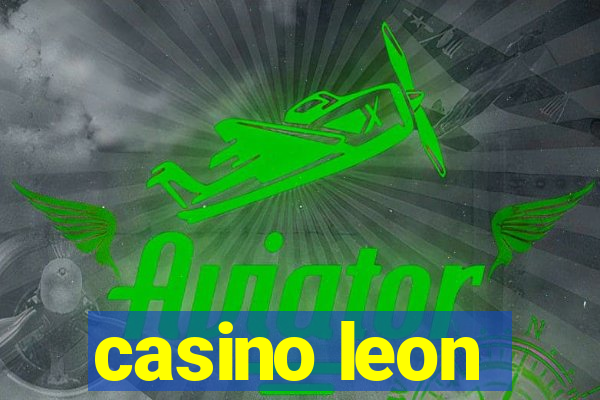 casino leon