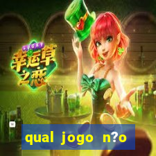 qual jogo n?o precisa depositar dinheiro