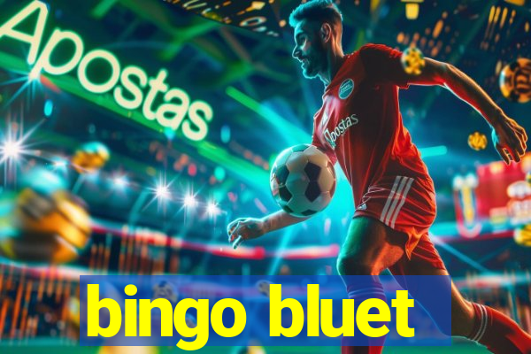 bingo bluet