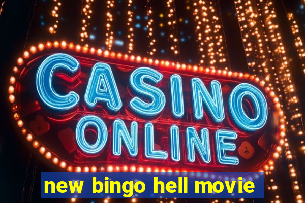 new bingo hell movie