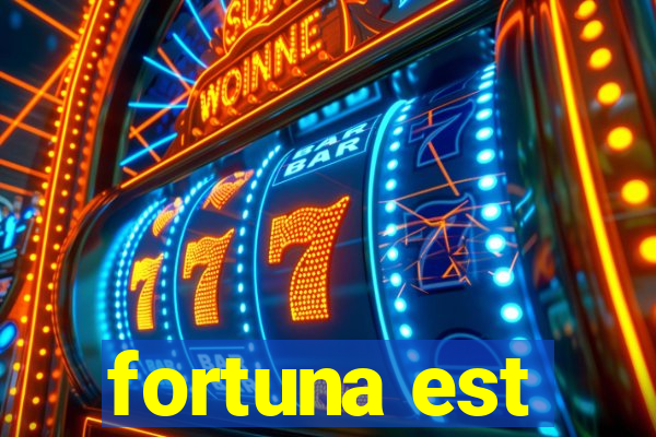 fortuna est