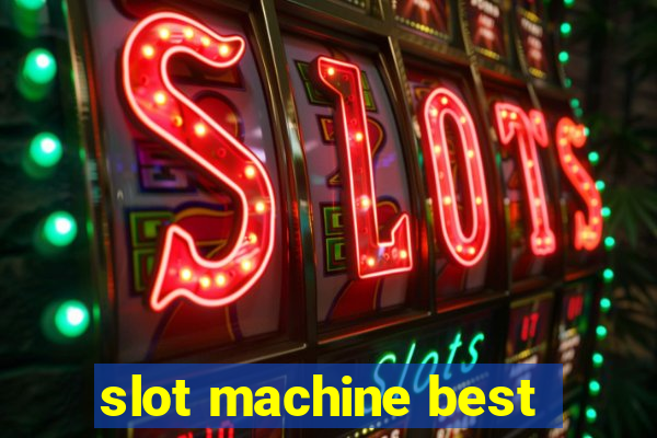 slot machine best