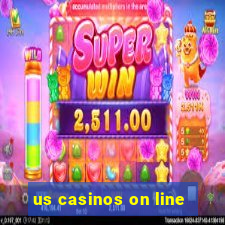 us casinos on line