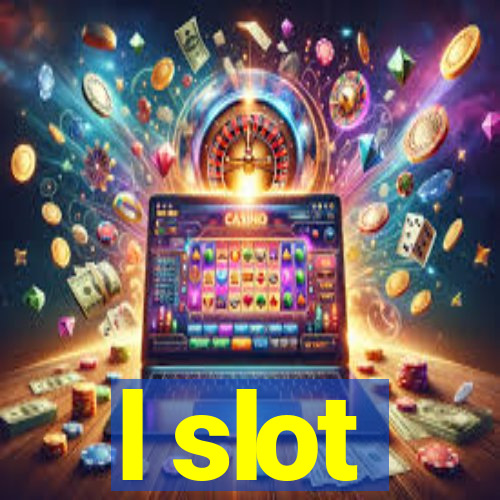 l slot