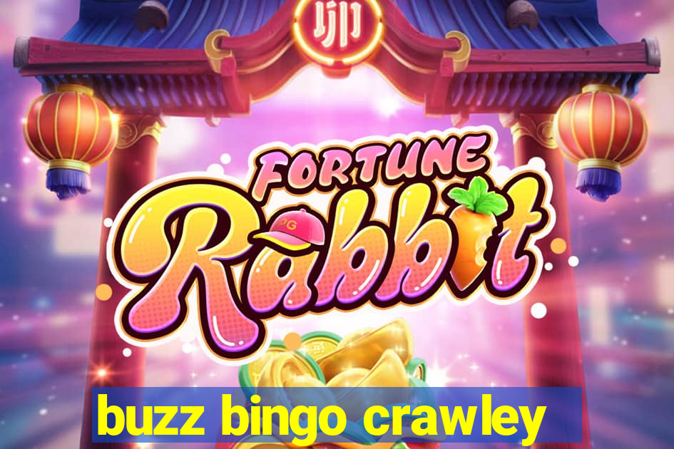 buzz bingo crawley