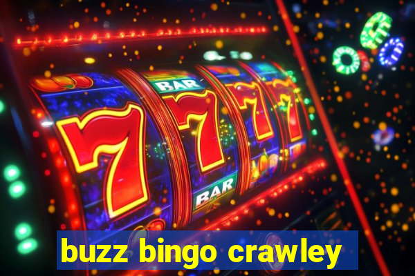 buzz bingo crawley