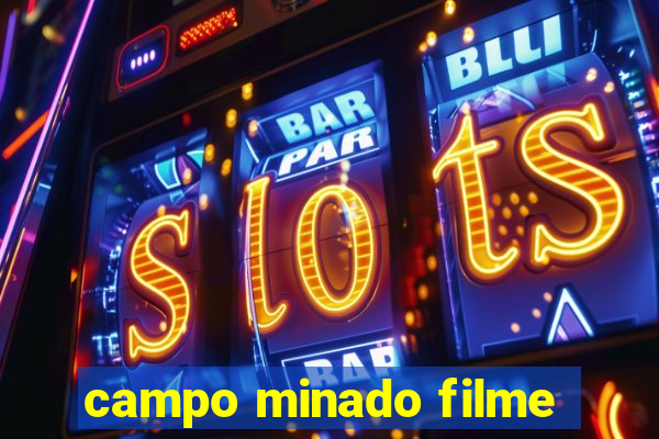 campo minado filme