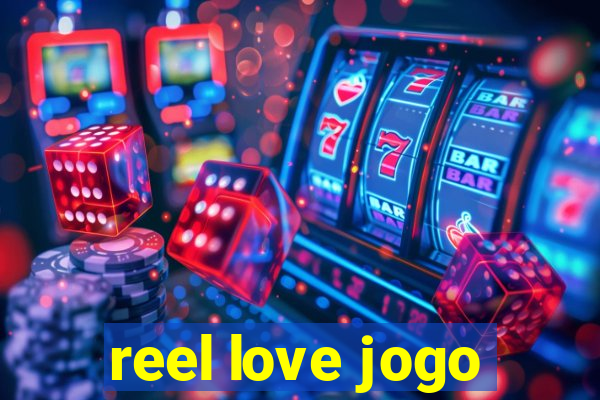 reel love jogo