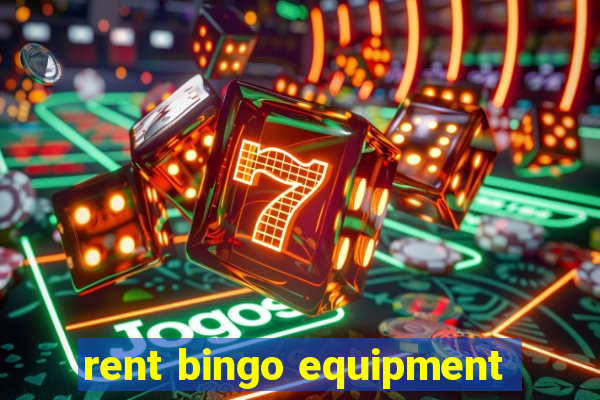 rent bingo equipment