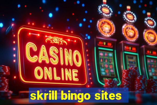 skrill bingo sites