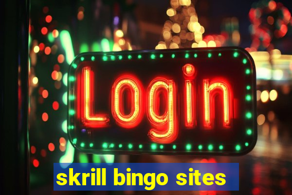 skrill bingo sites