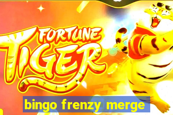 bingo frenzy merge