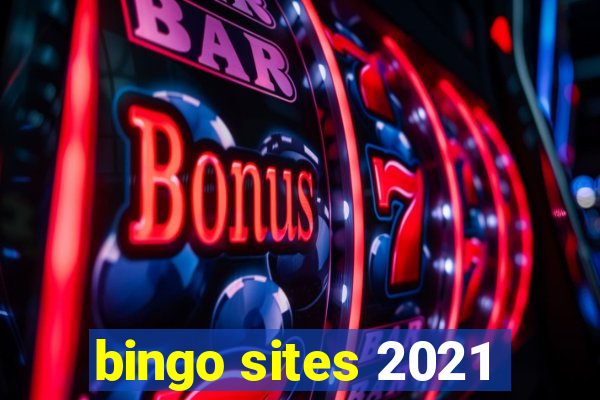 bingo sites 2021