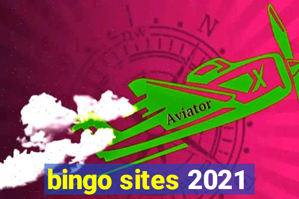 bingo sites 2021