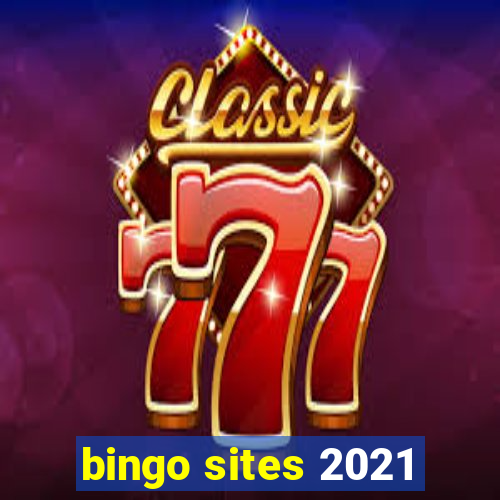 bingo sites 2021