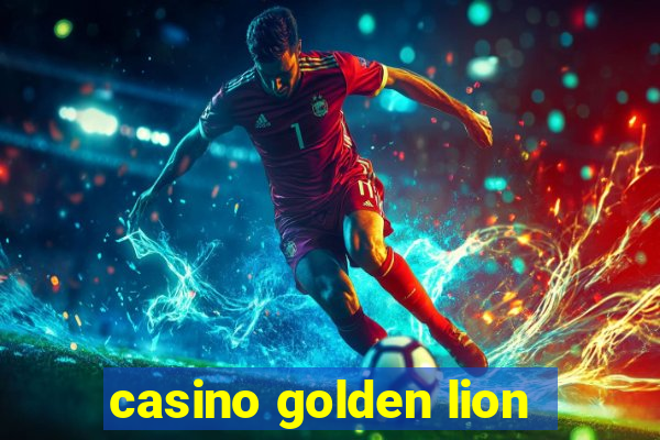 casino golden lion