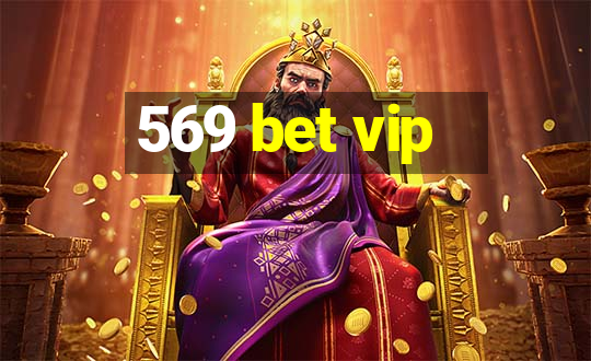 569 bet vip