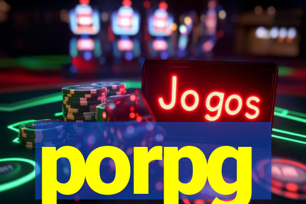 porpg