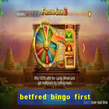 betfred bingo first deposit bonus