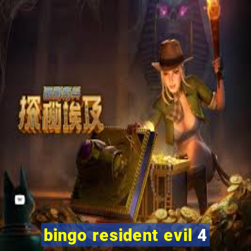 bingo resident evil 4