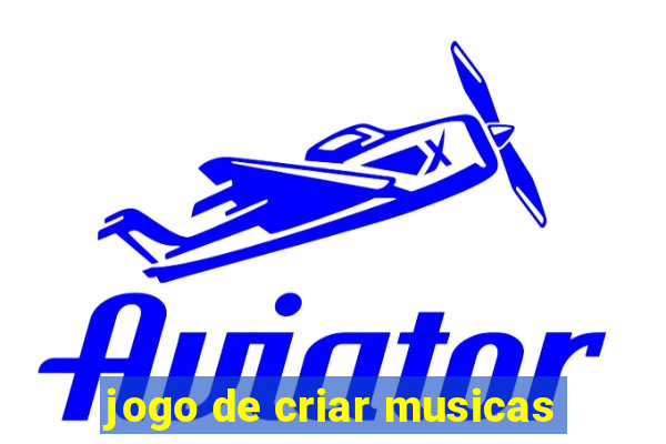 jogo de criar musicas