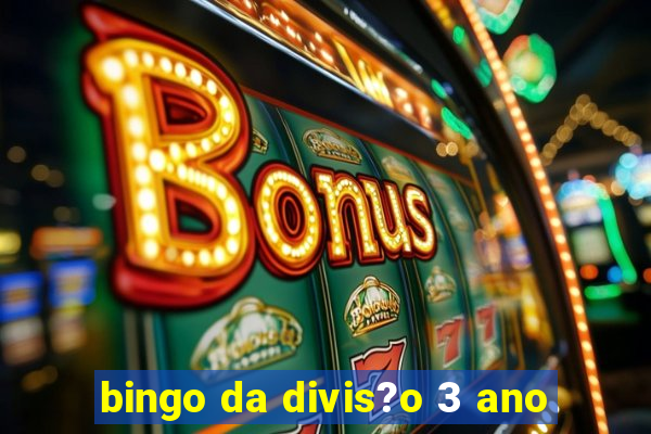 bingo da divis?o 3 ano