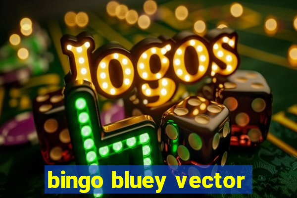 bingo bluey vector