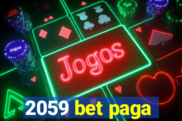 2059 bet paga